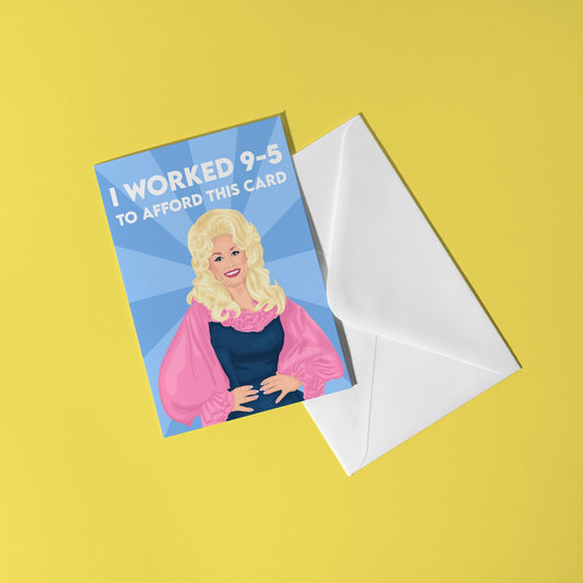 Dolly Parton I worked 9-5 to afford this card greeting card on yellow background. 