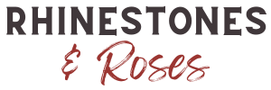Rhinestones & Roses