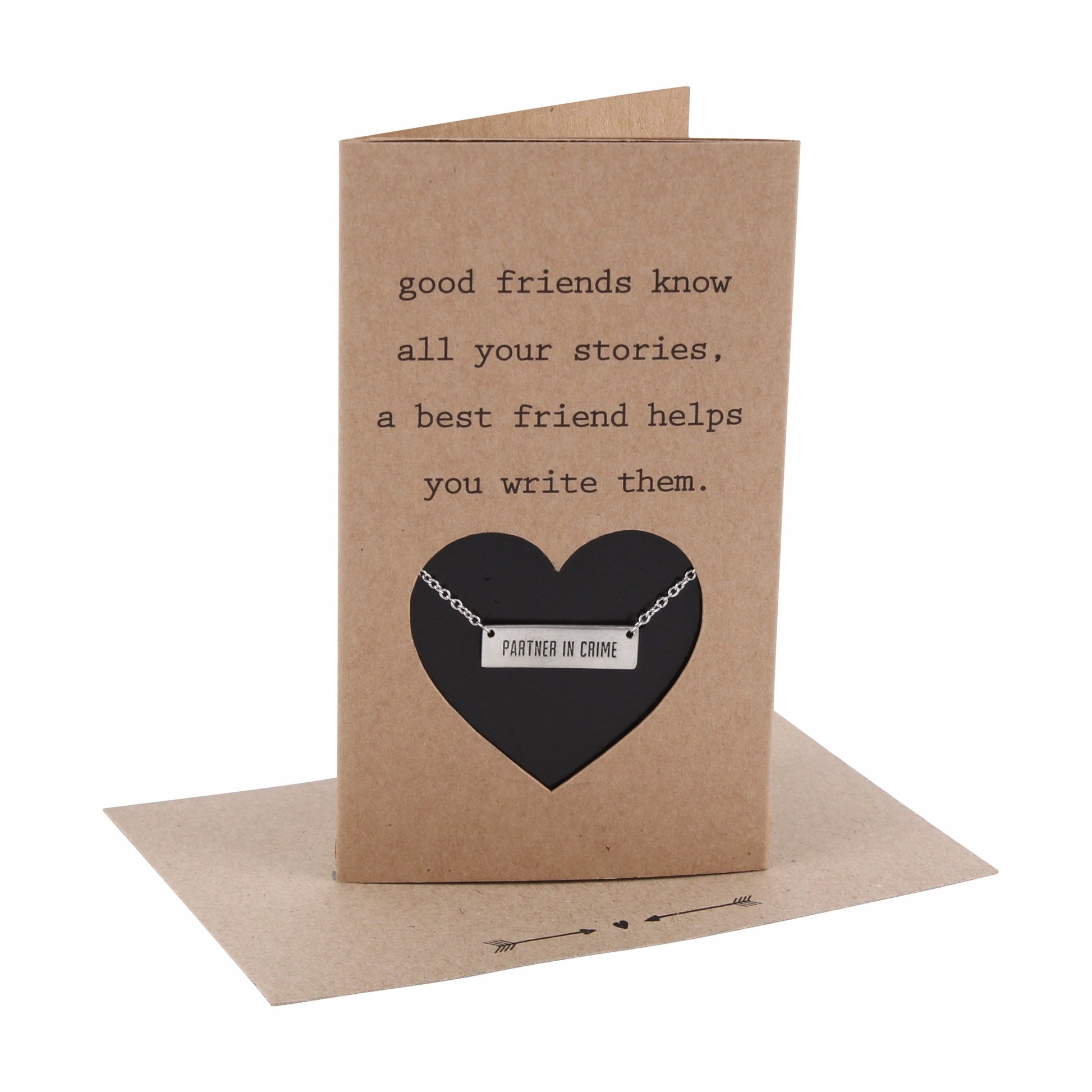 Good Friends Know All Your Stories, A Best Friend Helps Write Them - 'Partner in Crime' necklace