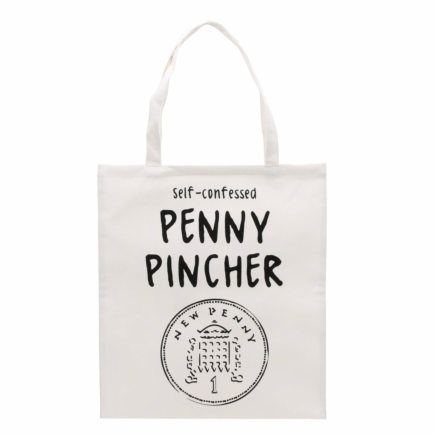 Canvas shopping bag with a picture of a penny and the slogan Self Confessed Pend Pincher