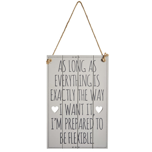 Exactly the Way Sign