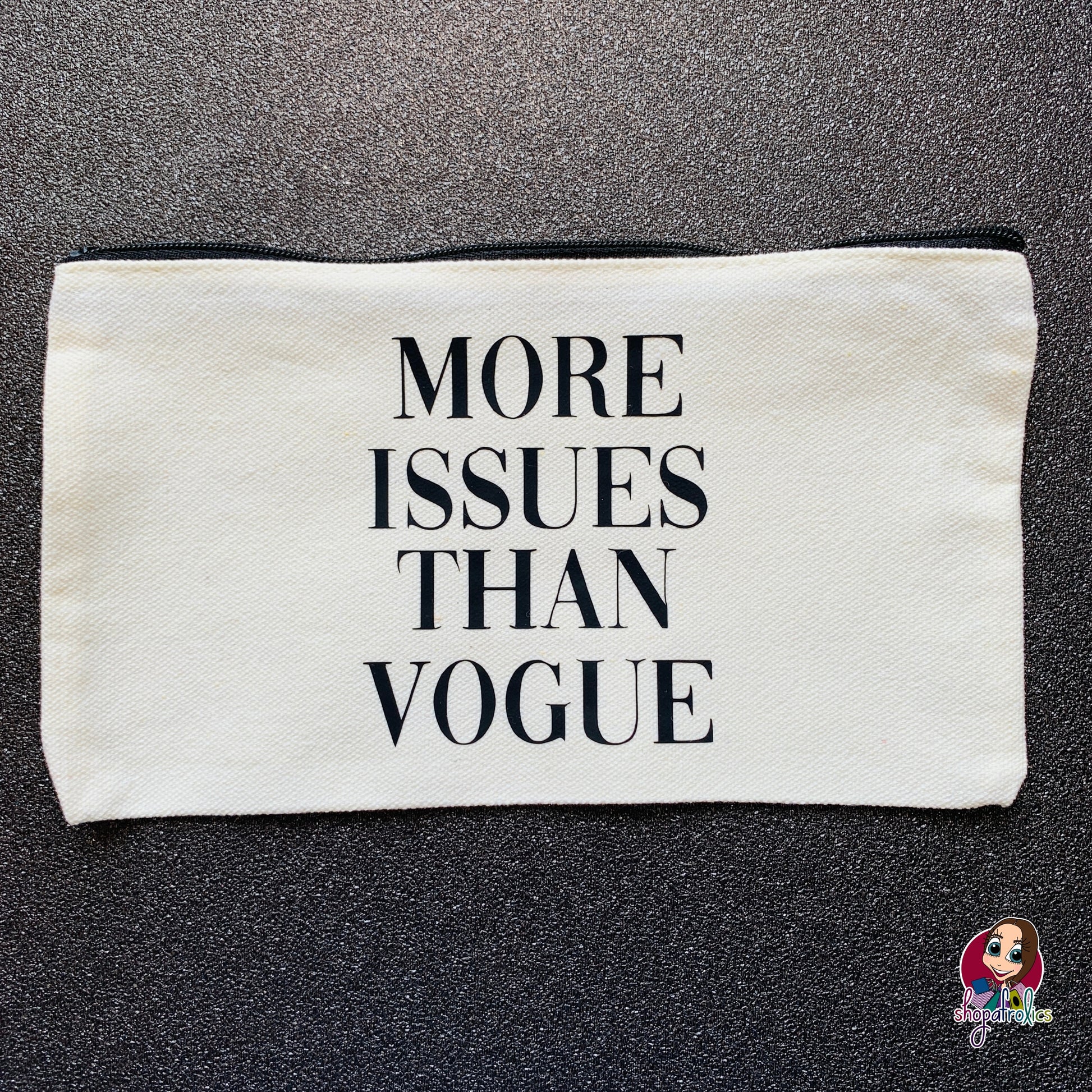 More Issues Than Vogue Cosmetic Bag